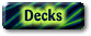 Decks